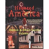 Haunted America: Demons & Ghost Stories Volume 1