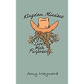 Kingdom Mindset: Live with Purpose