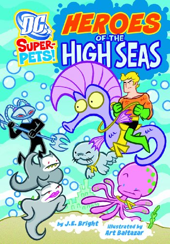 Heroes of the High Seas (DC Super-Pets) Heroes of the High Seas (DC Super-Pets)