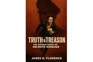 Truth & Treason: The Untold Story of Helmuth Hübener