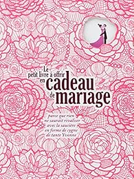 Le  petit livre à offrir en cadeau de mariage