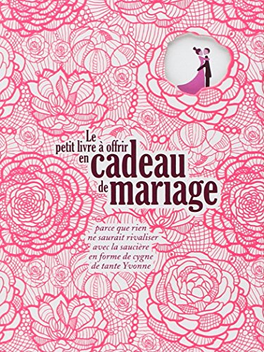 Le  petit livre à offrir en cadeau de mariage