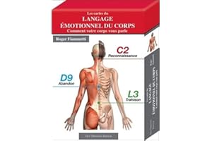 LES CARTES DU LANGAGE EMOTIONNEL DU CORPS - COMMENT VOTRE CORPS VOUS PARLE