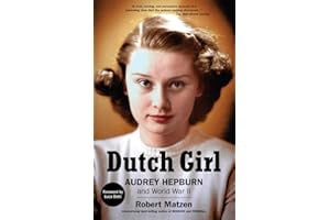 Dutch Girl: Audrey Hepburn and World War II