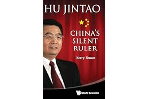 Hu Jintao: China'S Silent Ruler