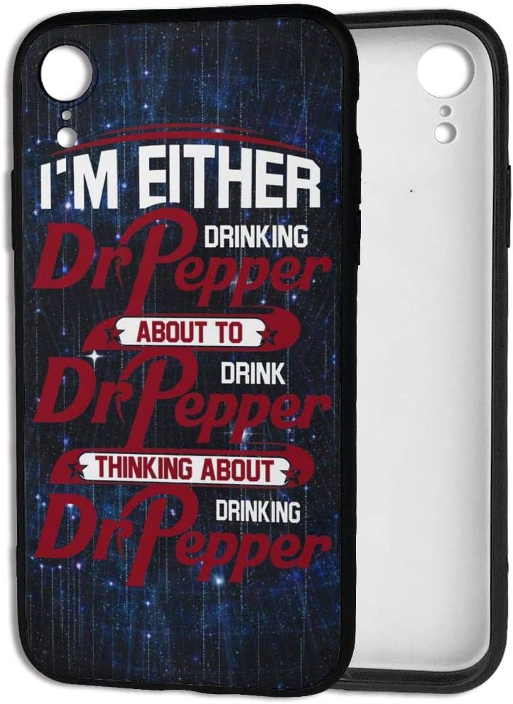 NOT I'm Either Drinking Dr Pepper iPhone XR Case TPU Mobile Phone Shell Cellphone Cover
