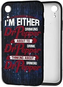 NOT I'm Either Drinking Dr Pepper iPhone XR Case TPU Mobile Phone Shell Cellphone Cover
