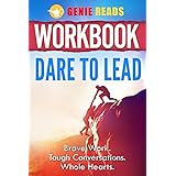 Workbook: Dare to Lead: Brave Work. Tough Conversations. Whole Hearts.