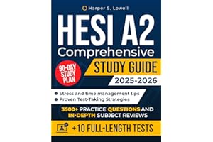 HESI A2 Comprehensive Study Guide: 10 Full-Length Tests, 3500+ Practice Questions, In-Depth Subject Reviews, a 90-Day Study Plan and Test-Taking Strategies to Confidently Pass on Your First Attempt