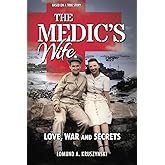 The Medic's Wife: Love, War and Secrets