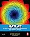 Matlab: A Practical Introduction to Programming and Problem Solving