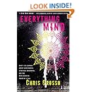 Everything Mind: What I've Learned About Hard Knocks, Spiritual Awakening, and the Mind-Blowing Truth of It All