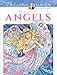 Creative Haven Beautiful Angels Coloring Book (Adult Coloring) by Marjorie Sarnat