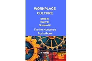 Workplace Culture - The No Nonsense Pocketbook: How to Build Accountability, Trust and High Performance without Buzzwords or 