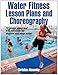 Water Fitness Lesson Plans and Choreography