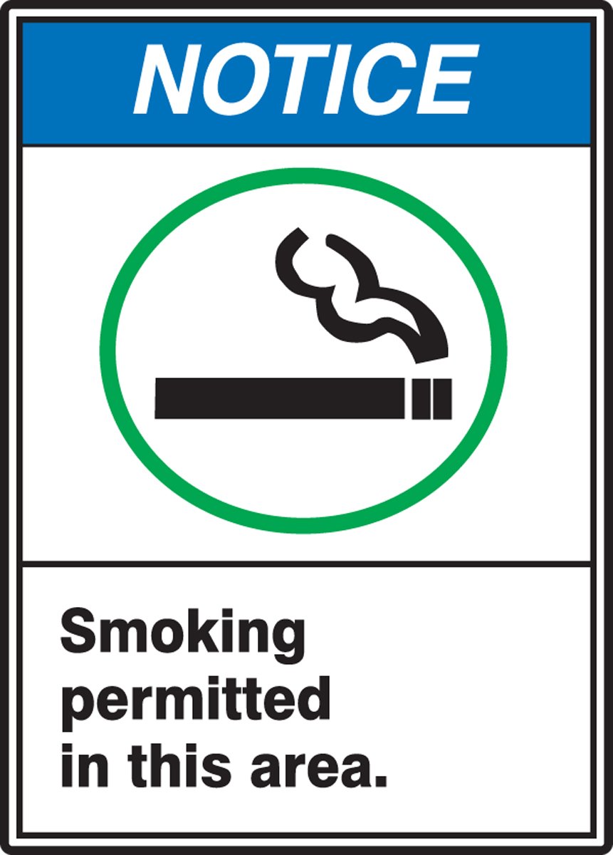 Please be fired. Notice no ice. To notice the smoke. To notice the smoke. Smoking area.