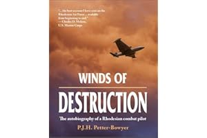 Winds of Destruction: The autobiography of a Rhodesian combat pilot