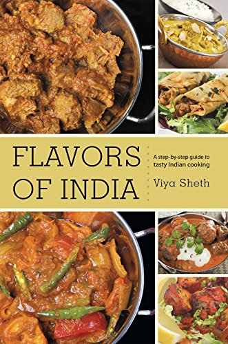 Flavors of India by Viya Sheth