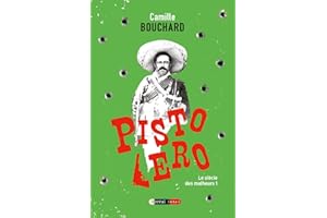 Pistolero: Le Siècle des malheurs I (French Edition)