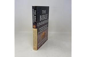 The Bible Unearthed: Archaeology's New Vision of Ancient Israel and the Origin of Its Sacred Texts