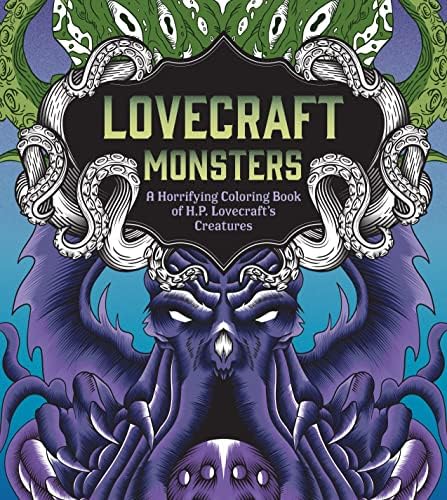 Color the Cthulhu Mythos of H. P. Lovecraft: An adult coloring