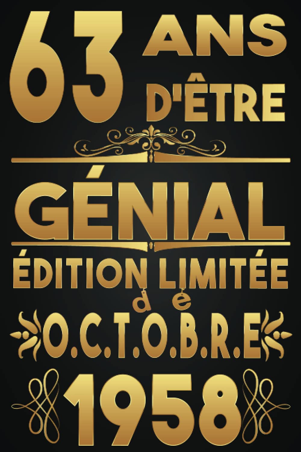 Amazon Com Carnet 63 Ans D Etre Genial Edition Limitee De Octobre 1958 Cadeau Anniversaire 63 Ans Femme Homme Idee Cadeau Garcon Et Fille 63 Ans Joyeux Carnet 63 Ans Amazon Com Carnet 63 Ans D Etre Genial Edition Limitee De Octobre 1958 Cadeau Anniversaire 63 Ans Femme Homme Idee Cadeau Garcon Et Fille 63 Ans Joyeux Carnet 63 Ans