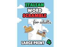 Italian Word Scramble Quattro: Italian Word Jumble Puzzle Book For Adults - Large Print Puzzles