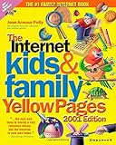 Internet Kids & Family Yellow Pages, 2001 Edition by Jean Armour Polly