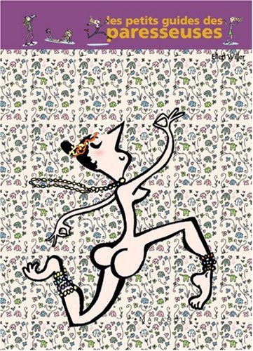 Le  kama-sutra des paresseuses