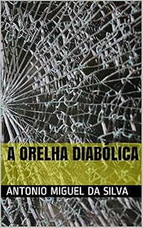 Livro A ORELHA DIABÓLICA