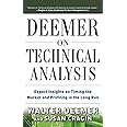 Deemer on Technical Analysis: Expert Insights on Timing the Market and Profiting in the Long Run