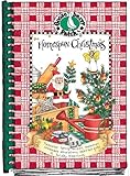 Homespun Christmas: Treasured family recipes, memories, homemade decorations, heartfelt gifts & holiday traditions by