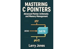 Mastering C Pointers: Advanced Pointer Arithmetic and Memory Management