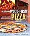 The Essential Wood Fired Pizza Cookbook: Recipes and Techniques From My Wood Fired Oven primary