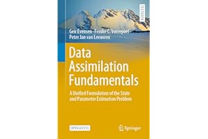 Data Assimilation Fundamentals: A Unified Formulation of the State and Parameter Estimation Problem (Springer Textbooks in Ea