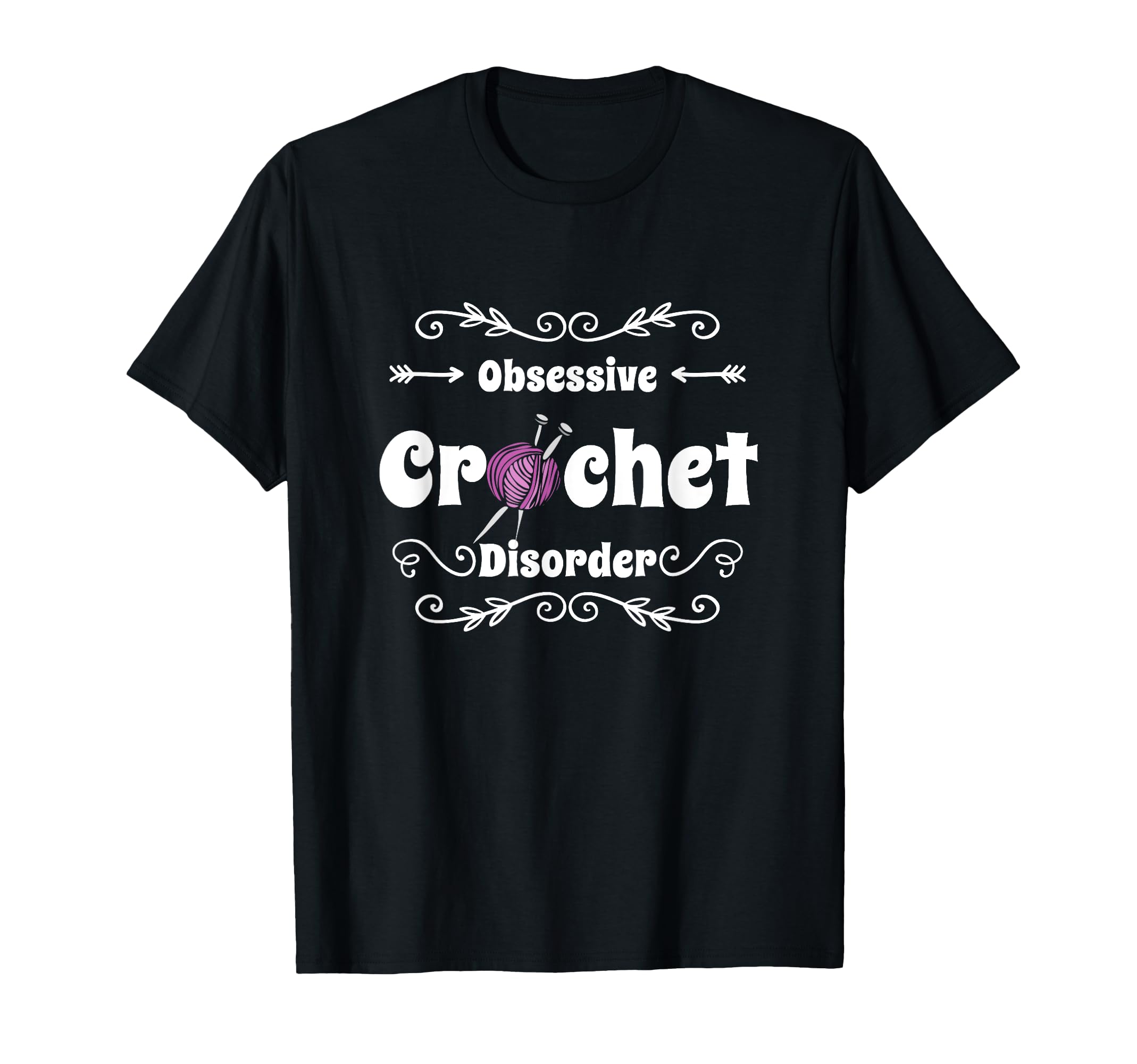 Obsessive Crochet Disorder funny Knitting T-Shirt