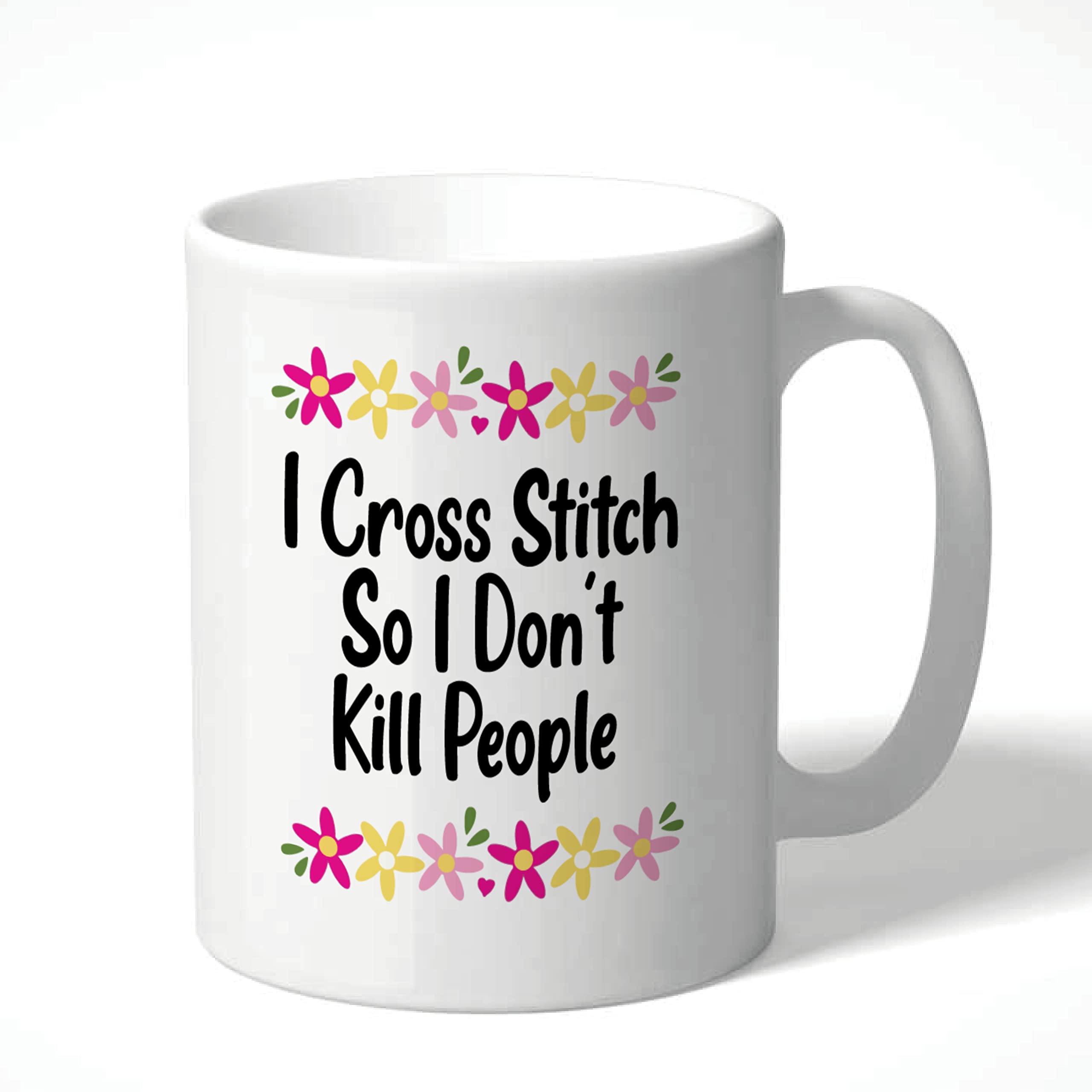 Wanky Candles I Cross Stitch So I Don't Kill People Mug CMUG214