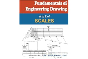 Fundamentals of Engineering Drawing: A to Z of SCALES