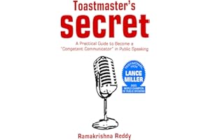 Toastmasters Secret: A Practical Guide to Become a Competent Communicator in Public Speaking (Public Speaking Super Pack)
