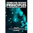 Computer Science Principles: The Foundational Concepts of Computer ...