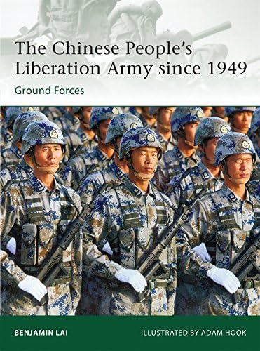 The Chinese People’s Liberation Army since 1949: Ground Forces (Elite Book 194)