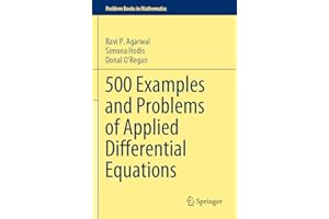 500 Examples and Problems of Applied Differential Equations (Problem Books in Mathematics)