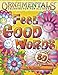 OrnaMENTALs Feel Good Words Coloring Book: 30 Positive and Uplifting Feel Good Words to Color and Bring Cheer (Volume 4) by 