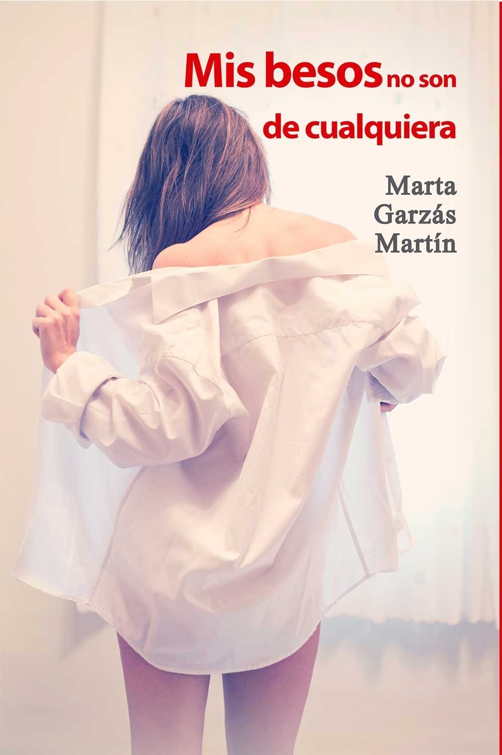 Portada de Mis Besos No Son De Cualquiera (SALIR DEL ARMARIO)