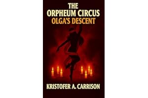 The Orpheum Circus: Olga's Descent