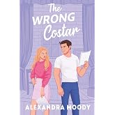 The Wrong Costar (The Wrong Match)