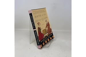 Birth of the Chess Queen: A History – From Medieval Europe to Isabel of Castile, an Investigation of Female Sovereigns and Po