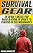 Survival Gear: 15 Deadly Skills You Should Know In Order To Survive In The Wilderness