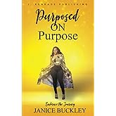 Purposed on Purpose