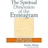 The Spiritual Dimension of the Enneagram: Nine Faces of the Soul